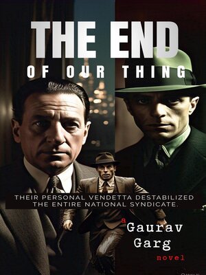 cover image of The End of Our Thing